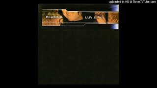 Class-6 - Luv U All (Dj Bonka Remix) 2002