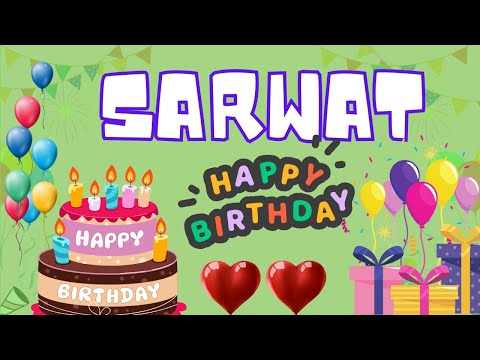Happy Birthday Sarwat, Birthday of Sarwat, Best Birthday Wishes