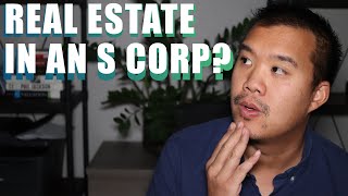 Should You Put Real Estate In an S Corp?