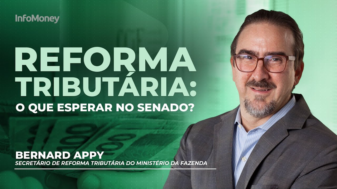 EXCLUSIVO: Reforma tributária | Entrevista com Bernard Appy, secretário do Ministério da Fazenda