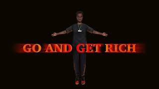 Go and Get Rich Music Video