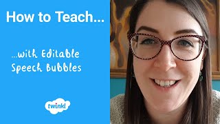 How to Teach... with Editable Speech Bubbles