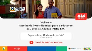#MECAoVivo | Webinário: Escolha de livros didáticos para a Educação de Jovens e Adultos (PNLD EJA)