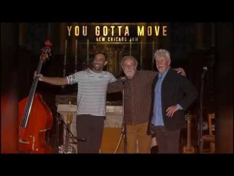 New Chicago Jam - You Gotta Move