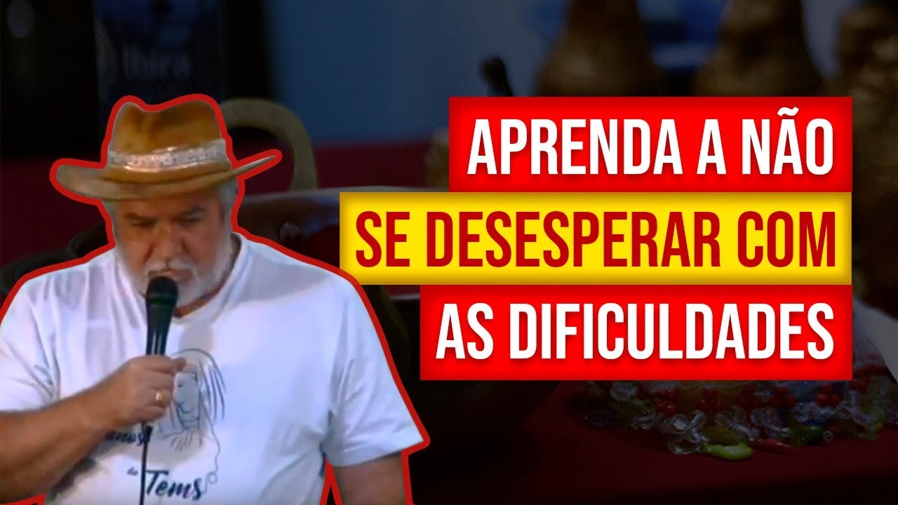 APRENDA A NÃO SE DESESPERAR COM AS DIFICULDADES | Cigano Don Carlos Ramirez