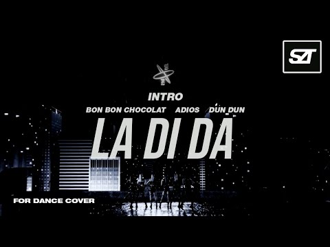 EVERGLOW • Intro (Bon Bon Chocolat, Adios, DUN DUN) + LA DI DA (Remixϟ) | for Dance Cover