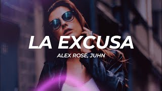 Alex Rose, Juhn - La Excusa (Letra/Lyrics)