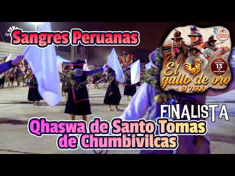 FINAL Qhaswa de Santo Tomas de Chumbivilcas - Cuzco - Sangres Peruanas / Gallo de Oro 2026 Escencia