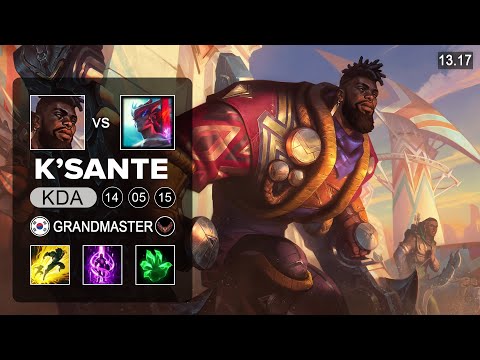 K'Sante vs Yone Top - KR Grandmaster - Patch 13.17 Season 13
