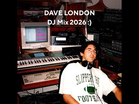 Dave London - 2026 DJ Mix 001