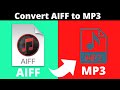Aiff To Mp3 Converter - How to convert aiff to mp3
