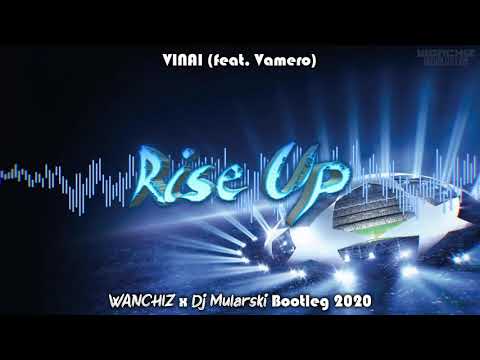 VINAI (feat. Vamero) - Rise Up (WANCHIZ x Dj Mularski Bootleg 2020)