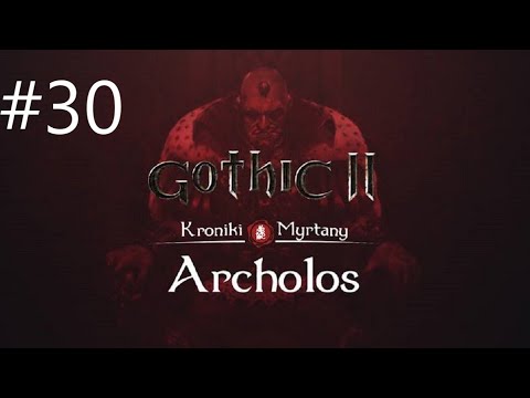 Zagrajmy w Gothic 2: Kroniki Myrtany odc. 30 - Naturalne metody