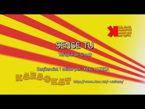 Sense tu -  TERÀPIA DE SHOCK - Karaoke en català - KARAOKAT