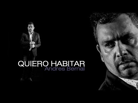 Quiero Habitar - Andres Bernal  ( Lyric Video )