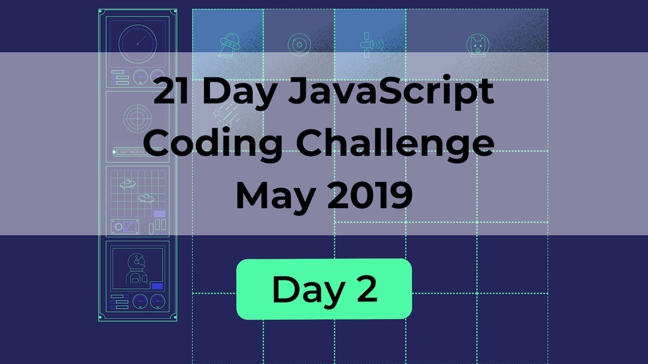 Day 2 - 21 Day Javascript Coding Challenge