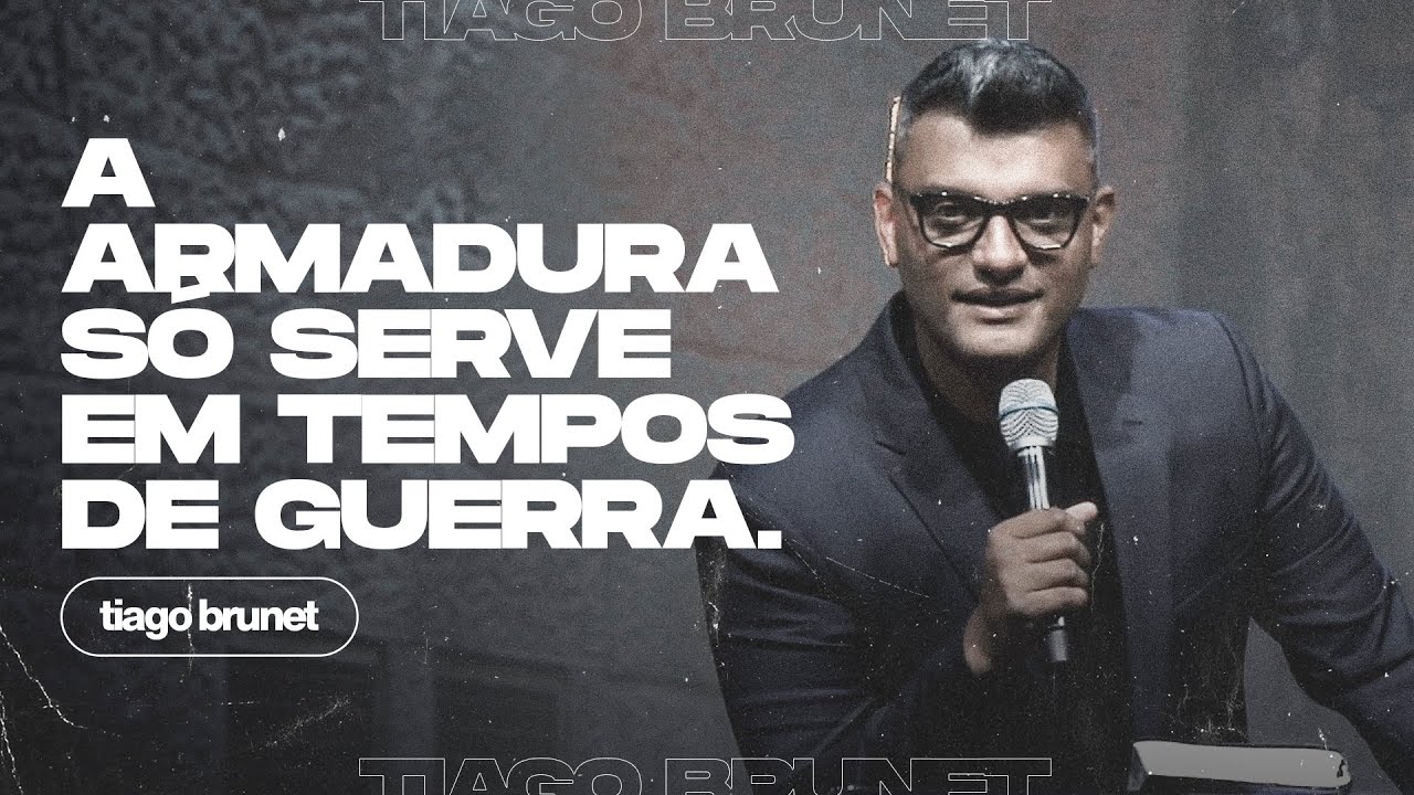 Tiago Brunet - A armadura só serve em tempos de guerra.