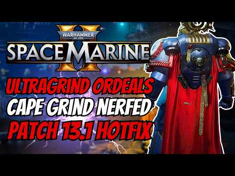 Saber FINALLY Nerfed the Cape Grind Ordeals and Gunstrike+Siege Changes in Space Marine 2 Patch 13.1