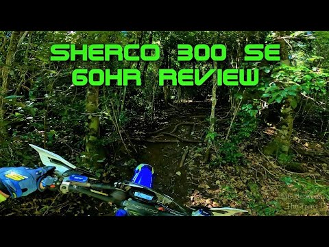 2021 SHERCO 300 SE -  60Hr REVIEW