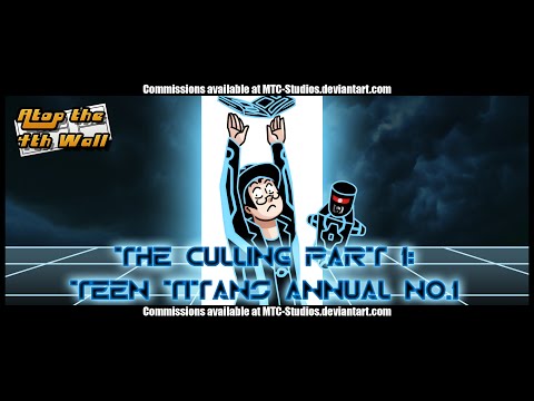 The Culling, Part 1: Teen Titans Annual #1 - Atop the Fourth Wall