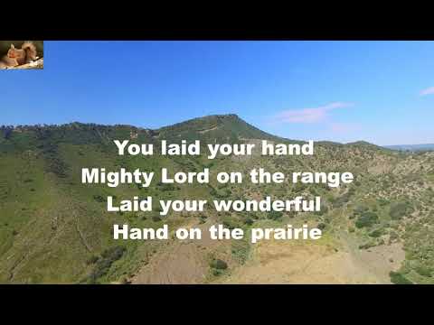 You Laid Your Hand Mighty Lord - Misc Praise Songs