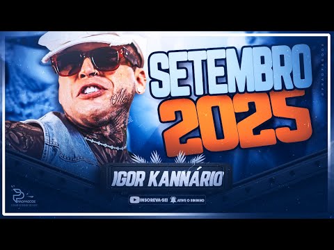 IGOR KANNÁRIO - CD SETEMBRO 2025 (AO VIVO) | MÚSICA NOVA