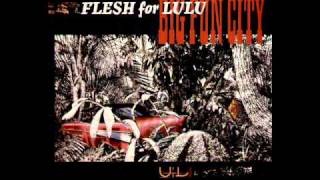 Flesh For Lulu   Let Go