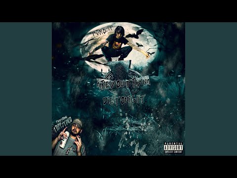 Are You Tryna Die Tonight (feat. Trippythakid)