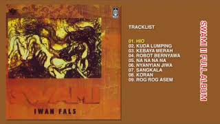 Download lagu SWAMI FEAT IWAN FALS - II FULL ALBUM mp3