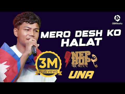MERO DESH KO HALAT - UNA | NepHop Ko Shreepech S2 | Individual Round | Girish | Manas | DonG
