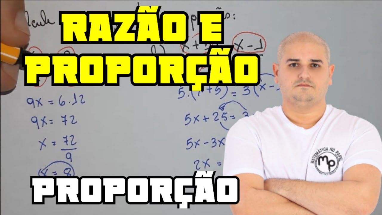 Razões e Proporções - PROPORÇÕES