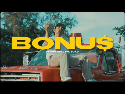 prettyboy - "Bonus" (feat. Luas) Official Music Video