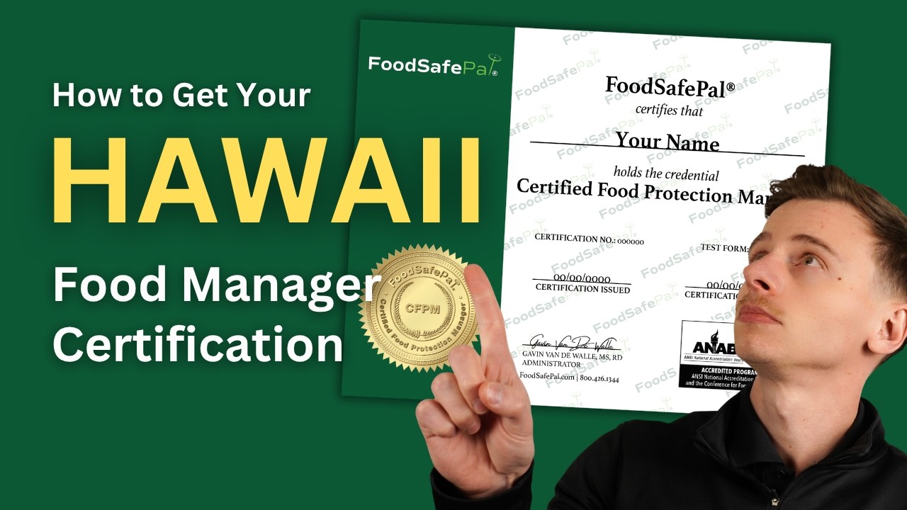 Hawaii Food Manager Certification | How to Get Certified