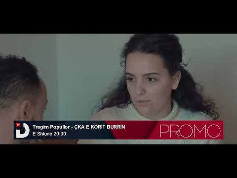 PROMO: Tregim Popullor - Çka e korit Burrin