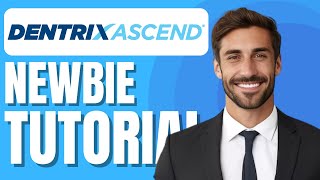 Dentrix Ascend トレーニングビデオ | 歯科用ソフトウェア初心者向けチュートリアル