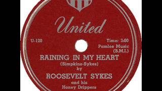 Roosevelt Sykes - Raining In My Heart