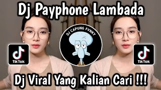 Download lagu DJ PAYPHONE STYLE LAMBADA VIRAL TIKTOK 2025 🔥 mp3