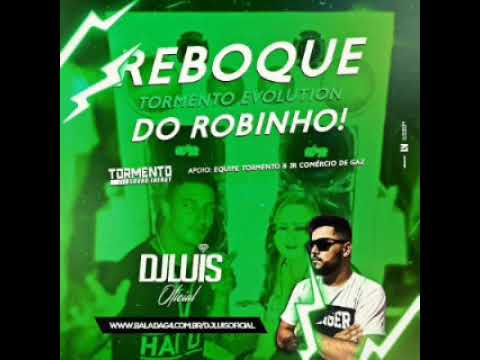 REBOQUE TORMENTO EVOLUTION - DJ LUÍS OFICIAL