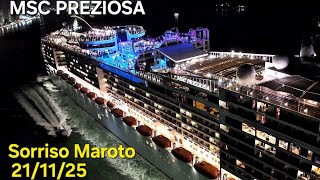 NAVIO MSC PREZIOSA 21/11/25  SORRISO MAROTO  santos cruzeiro  navio @cruzeiros2025  #tematico