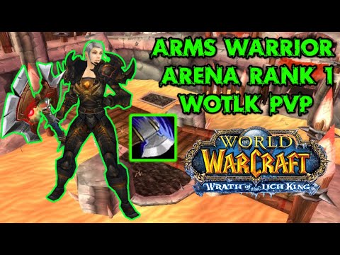 Arms Warrior PvP Rank 1 - WotLK Classic