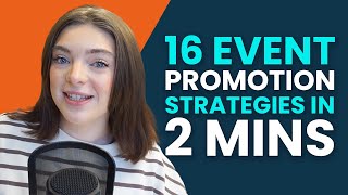 16 Event Promotion Tips in 2 Minutes!