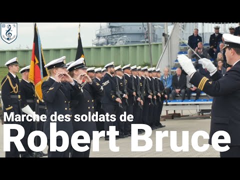 Marsch der Soldaten des Robert Bruce - Marinemusikkops Wilhelmshaven - Übergabeappell MUK
