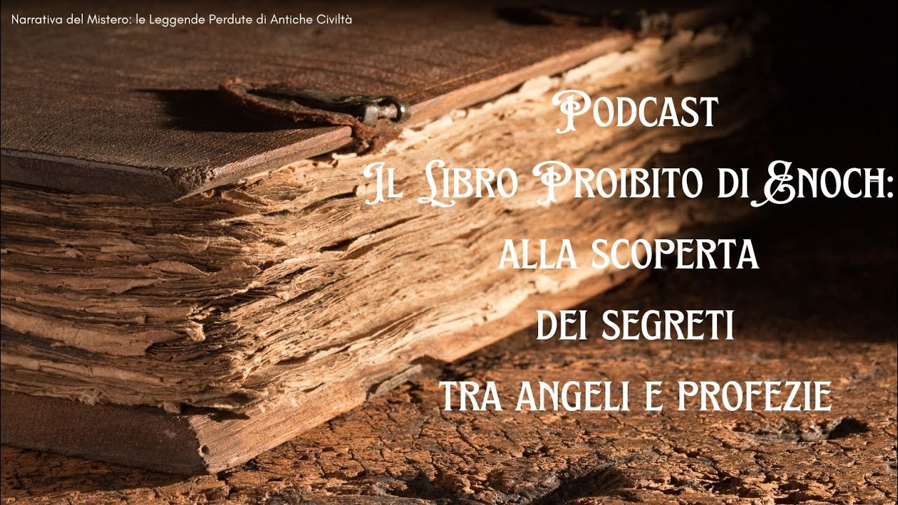 il-libro-proibito-di-enoch-alla-scoperta-dei-segreti-tra-angeli-e