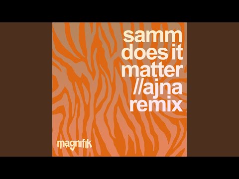 Does It Matter (Ajna (BE) Remix)