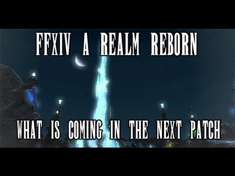 FFXIV A Realm Reborn: What Is Coming in Patch 2.1