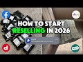 How To ACTUALLY Start Reselling In 2026
