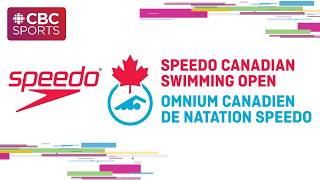 Speedo Canadian Swimming Open: Day 3 - Finals | #CBCSports