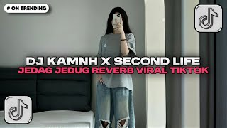 Download lagu DJ KAMNH X SCOND LIFE JEDAG JEDUG REVERB MENGKANE VIRAL TIKTOK 2025 mp3