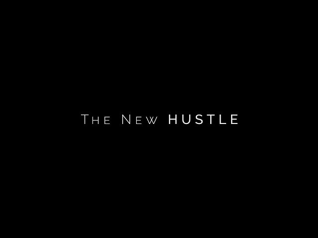 The New Hustle Trailer