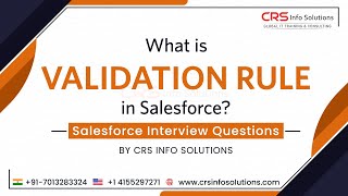 What is Validation Rule in Salesforce? Explain in details